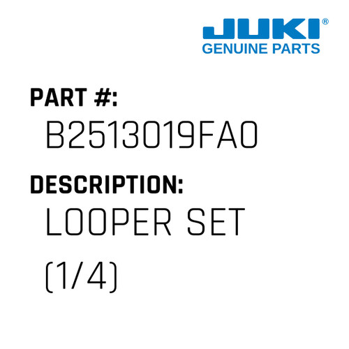 Looper Set - Juki #B2513019FA0 Genuine Juki Part