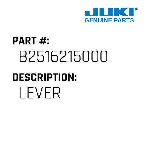Lever - Juki #B2516215000 Genuine Juki Part