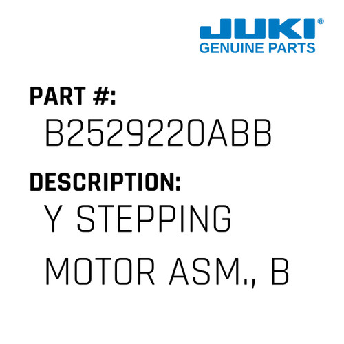 Y Stepping Motor Asm., B - Juki #B2529220ABB Genuine Juki Part