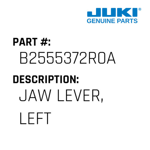 Jaw Lever, Left - Juki #B2555372R0A Genuine Juki Part