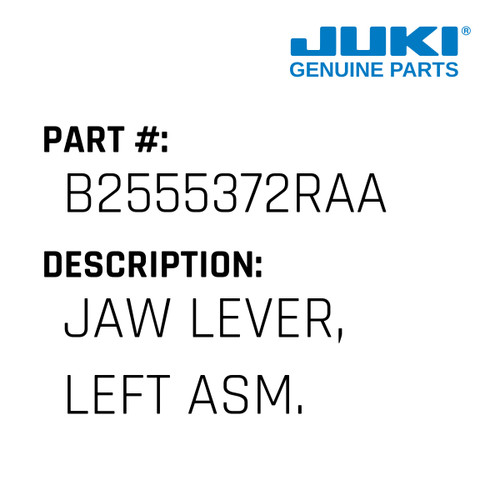 Jaw Lever, Left Asm. - Juki #B2555372RAA Genuine Juki Part