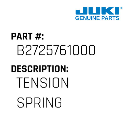 Tension Spring - Juki #B2725761000 Genuine Juki Part