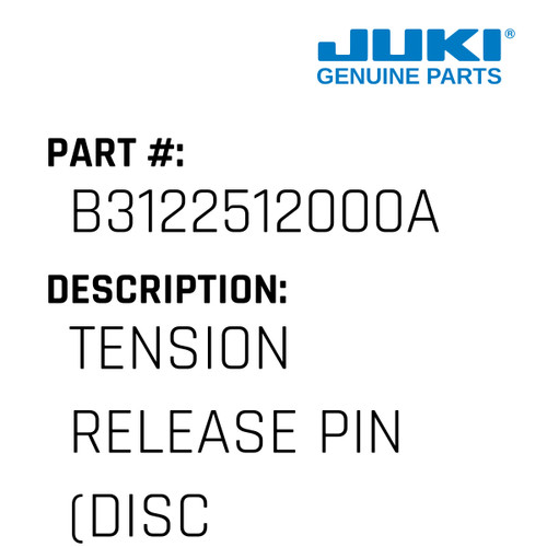 Tension Release Pin - Juki #B3122512000A Genuine Juki Part