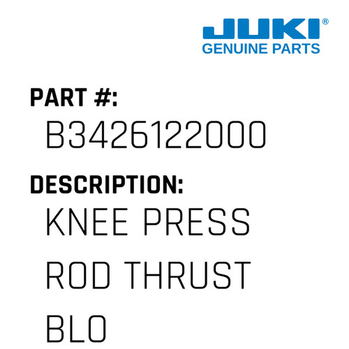 Knee Press Rod Thrust Block - Juki #B3426122000 Genuine Juki Part