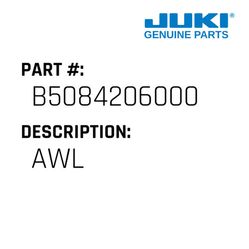 Awl - Juki #B5084206000 Genuine Juki Part