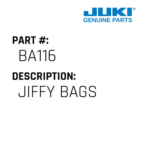 Jiffy Bags - Juki #BA116 Genuine Juki Part
