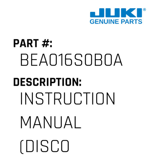Instruction Manual - Juki #BEA016S0B0A Genuine Juki Part