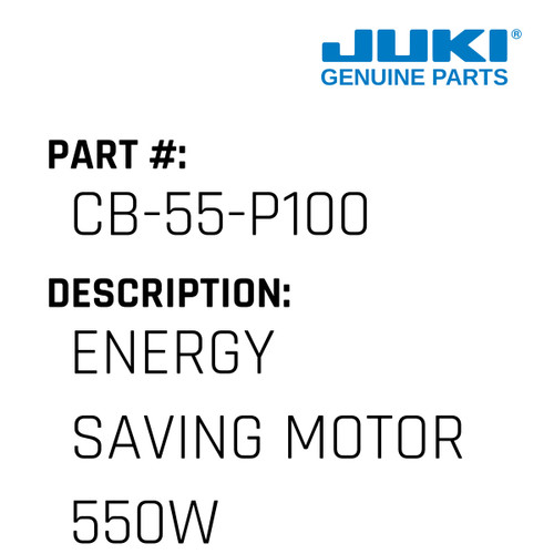 Energy Saving Motor 550W 3500Rpm Pulley 100Mm - Juki #CB-55-P100 Genuine Juki Part