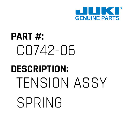 Tension Assy Spring - Juki #CO742-06 Genuine Juki Part