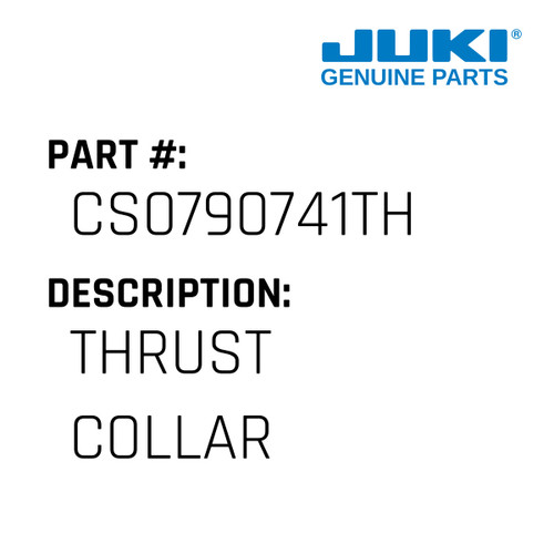 Thrust Collar - Juki #CS0790741TH Genuine Juki Part