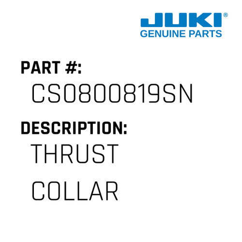 Thrust Collar - Juki #CS0800819SN Genuine Juki Part