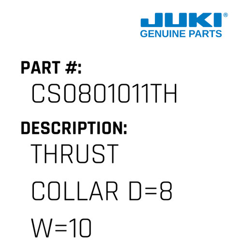 Thrust Collar D=8 W=10 - Juki #CS0801011TH Genuine Juki Part