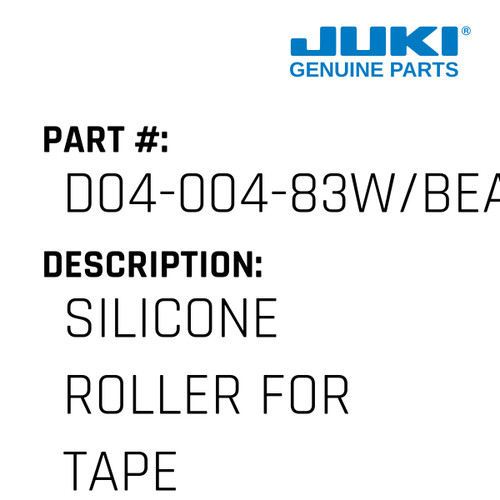 Silicone Roller - Juki #D04-004-83W/BEARING Genuine Juki Part