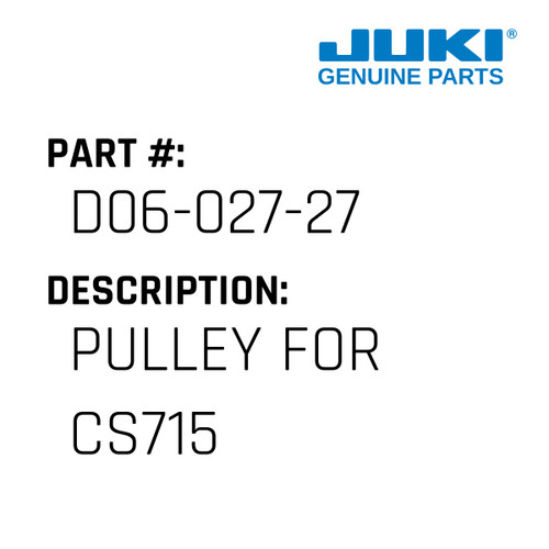 Pulley - Juki #D06-027-27 Genuine Juki Part