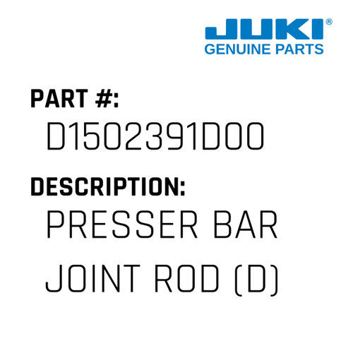 Presser Bar Joint Rod - Juki #D1502391D00 Genuine Juki Part