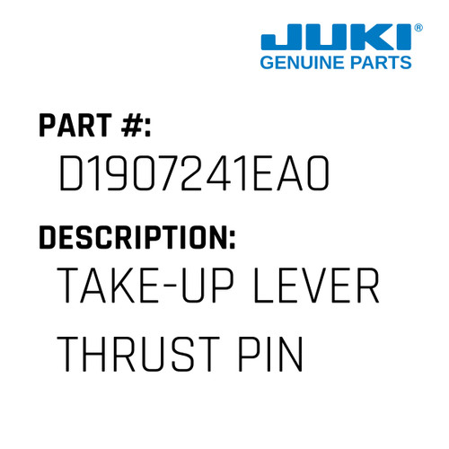 Take-Up Lever Thrust Pin Asm. - Juki #D1907241EA0 Genuine Juki Part