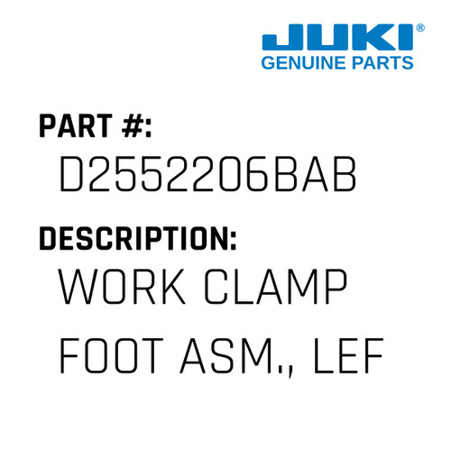Work Clamp Foot Asm., Left - Juki #D2552206BAB Genuine Juki Part