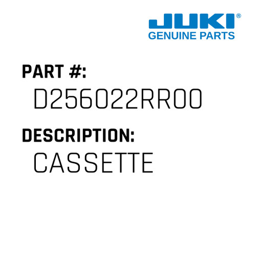 Cassette - Juki #D256022RR00 Genuine Juki Part