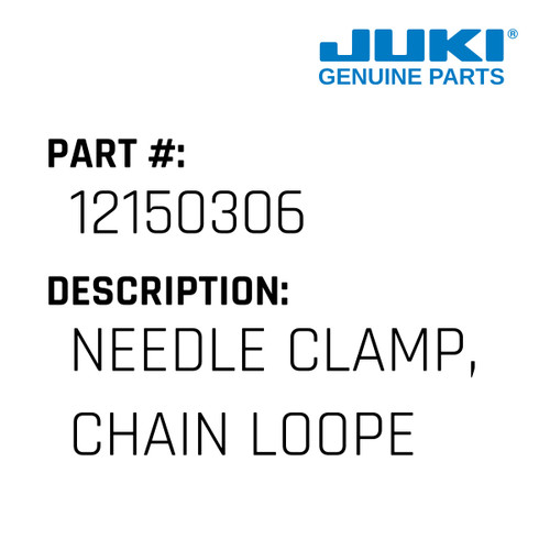 Needle Clamp, Chain Looper - Juki #12150306 Genuine Juki Part