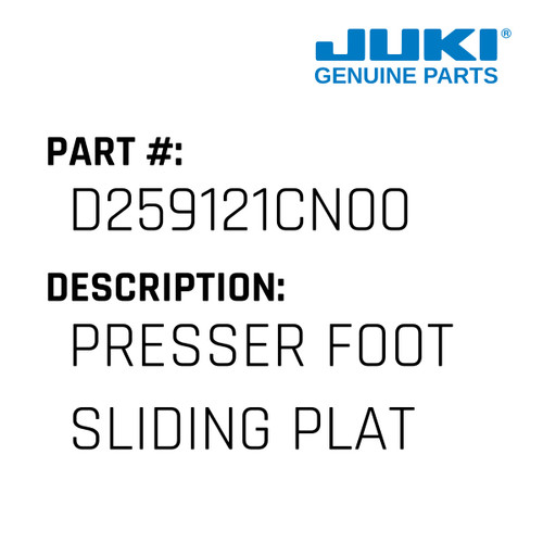 Presser Foot Sliding Plata, L - Juki #D259121CN00 Genuine Juki Part