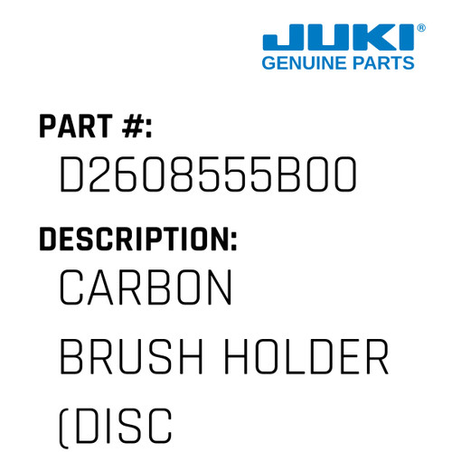 Carbon Brush Holder - Juki #D2608555B00 Genuine Juki Part