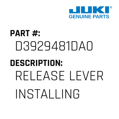 Release Lever Installing Asm. - Juki #D3929481DA0 Genuine Juki Part