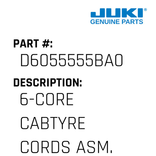6-Core Cabtyre Cords Asm. - Juki #D6055555BA0 Genuine Juki Part