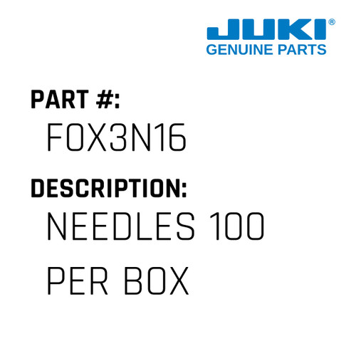 Needles 100 Per Box - Juki #F0X3N16 Genuine Juki Part