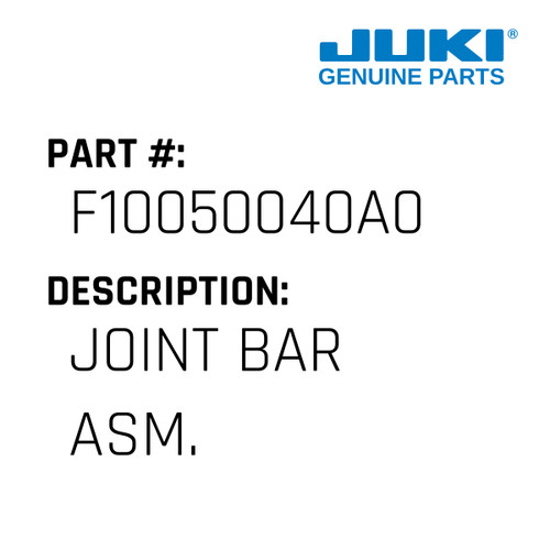 Joint Bar Asm. - Juki #F10050040A0 Genuine Juki Part