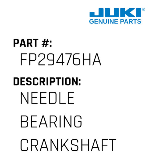 Needle Bearing Crankshaft - Juki #FP29476HA Genuine Juki Part