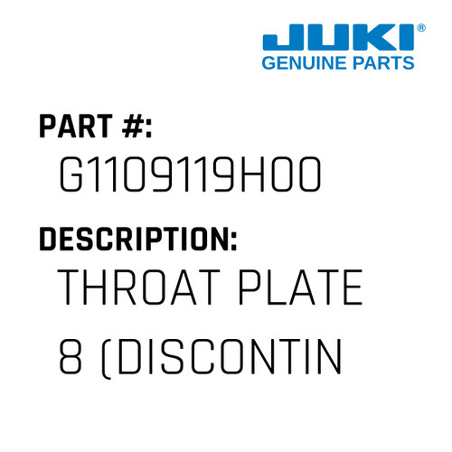Throat Plate 8 - Juki #G1109119H00 Genuine Juki Part
