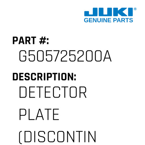 Detector Plate - Juki #G505725200A Genuine Juki Part