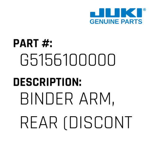 Binder Arm, Rear - Juki #G5156100000 Genuine Juki Part