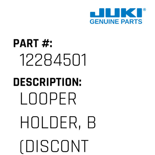 Looper Holder, B - Juki #12284501 Genuine Juki Part