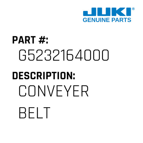 Conveyer Belt - Juki #G5232164000 Genuine Juki Part