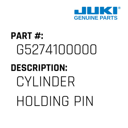 Cylinder Holding Pin - Juki #G5274100000 Genuine Juki Part