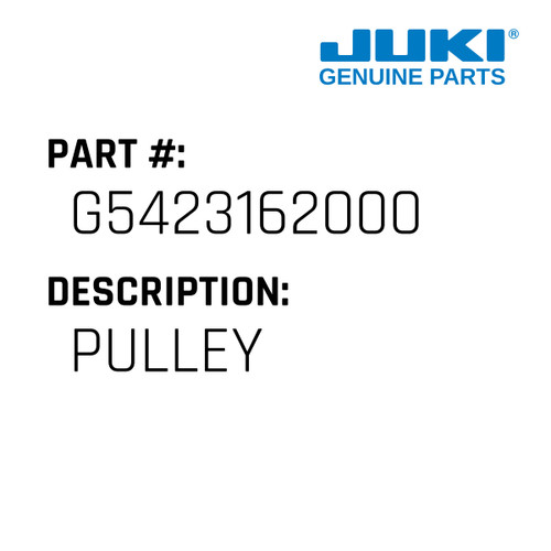Pulley - Juki #G5423162000 Genuine Juki Part