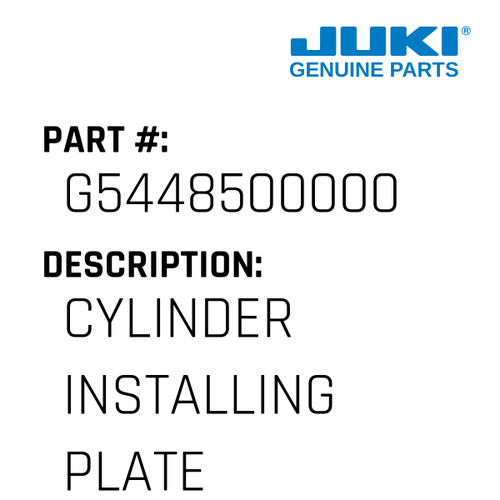 Cylinder Installing Plate - Juki #G5448500000 Genuine Juki Part