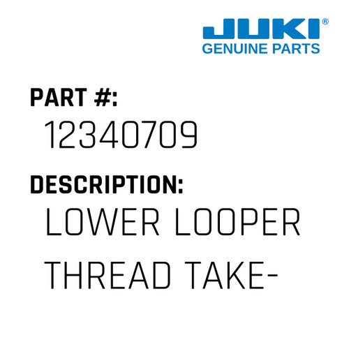 Lower Looper Thread Take-Up - Juki #12340709 Genuine Juki Part