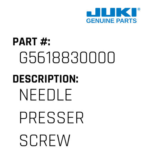 Needle Presser Screw - Juki #G5618830000 Genuine Juki Part