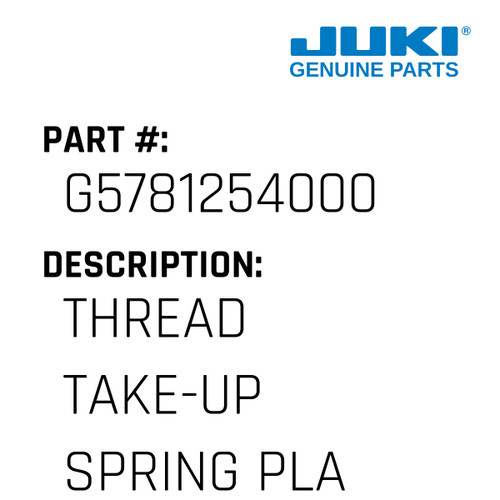 Thread Take-Up Spring Plate B - Juki #G5781254000 Genuine Juki Part