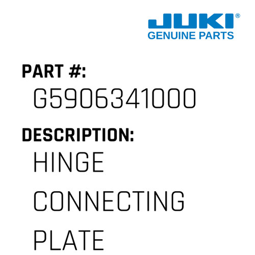 Hinge Connecting Plate - Juki #G5906341000 Genuine Juki Part