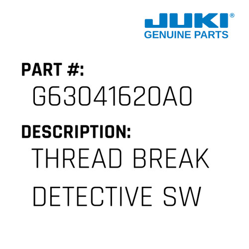 Thread Break Detective Switch - Juki #G63041620A0 Genuine Juki Part