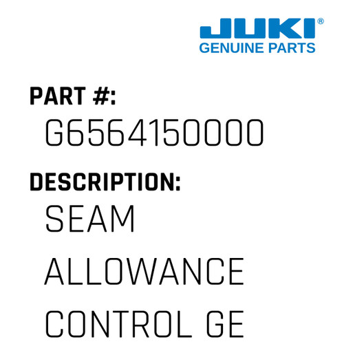 Seam Allowance Control Gear A - Juki #G6564150000 Genuine Juki Part