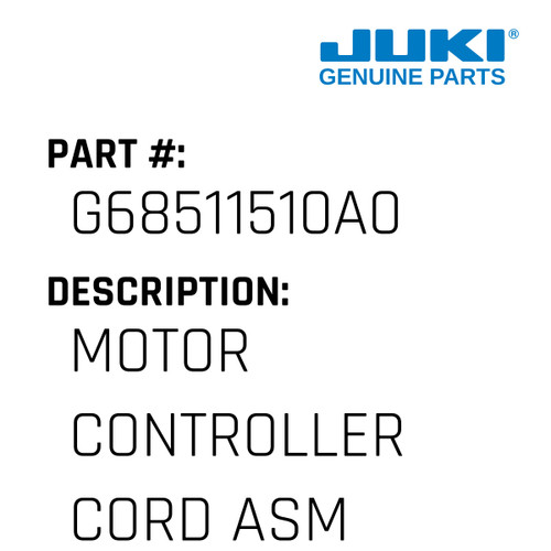 Motor Controller Cord Asm. - Juki #G68511510A0 Genuine Juki Part