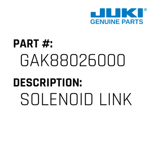 Solenoid Link - Juki #GAK88026000 Genuine Juki Part