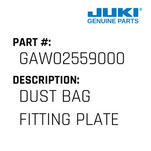 Dust Bag Fitting Plate - Juki #GAW02559000 Genuine Juki Part