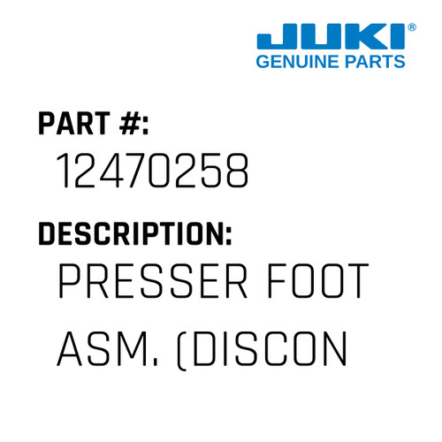 Presser Foot Asm. - Juki #12470258 Genuine Juki Part