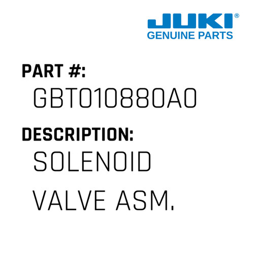 Solenoid Valve Asm. - Juki #GBT010880A0 Genuine Juki Part