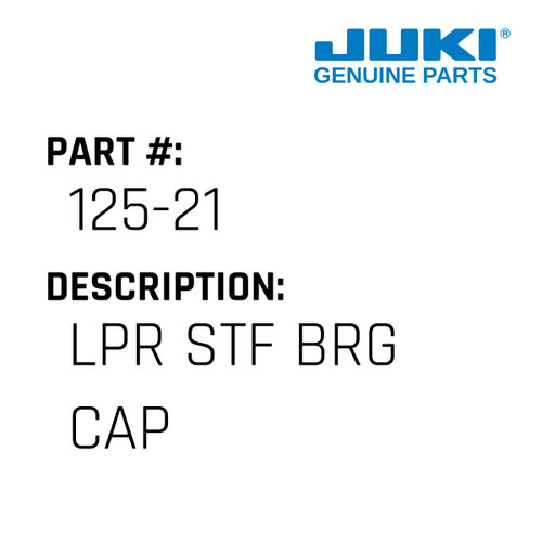 Lpr Stf Brg Cap - Juki #125-21 Genuine Juki Part